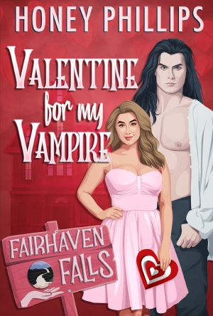 [Fairhaven Falls 06] • Valentine for My Vampire